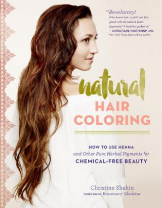 Könyv Natural Hair Coloring Christine Shahin