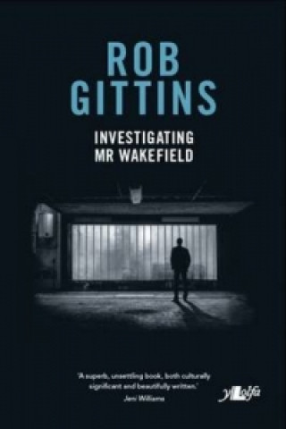 Carte Investigating Mr Wakefield Rob Gittins