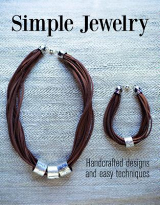 Kniha Simple Jewelry: Handcrafted Designs and Easy Techniques Clair Wolfe