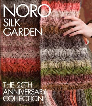 Knjiga Noro Silk Garden Sixth&Spring Books