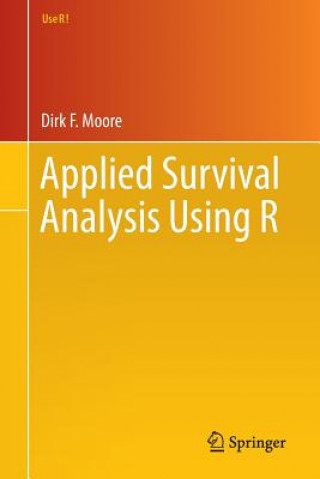 Kniha Applied Survival Analysis Using R Dirk F. Moore