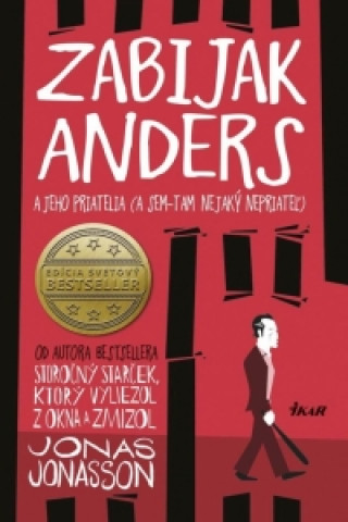 Книга Zabijak Anders a jeho priatelia Jonas Jonasson