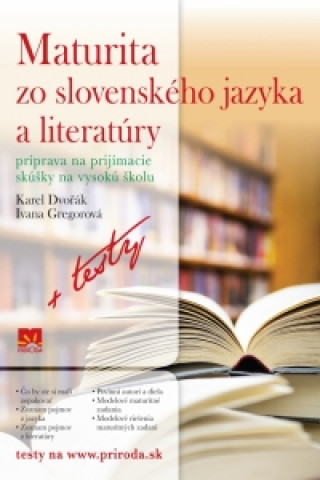 Könyv Maturita zo slovenského jazyka a literatúry Karel Dvořák