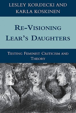 Kniha Re-Visioning Lear's Daughters Lesley Kordecki