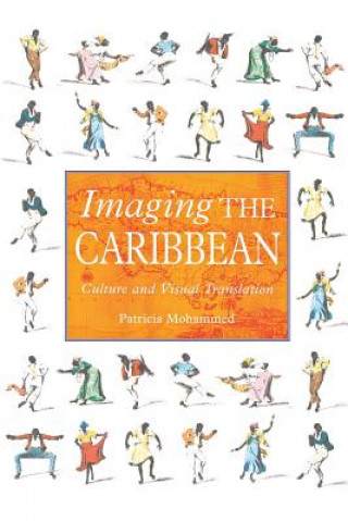 Kniha Imaging the Caribbean Patricia Mohammed