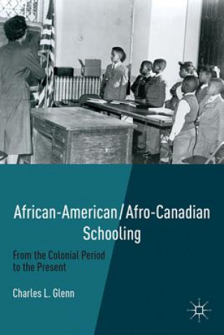 Kniha African-American/Afro-Canadian Schooling Charles L. Glenn