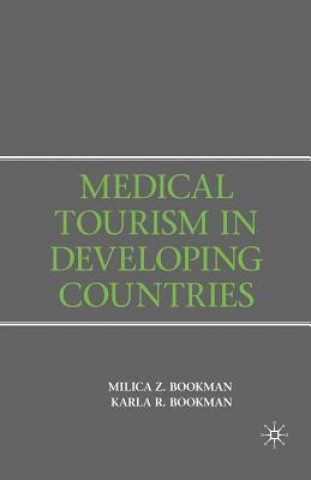 Kniha Medical Tourism in Developing Countries M. Bookman