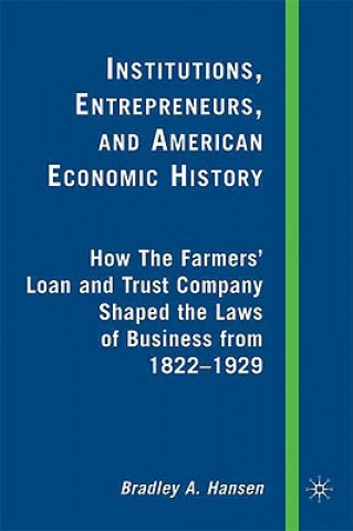 Kniha Institutions, Entrepreneurs, and American Economic History B. Hansen