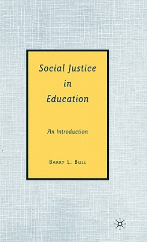 Carte Social Justice in Education B. Bull