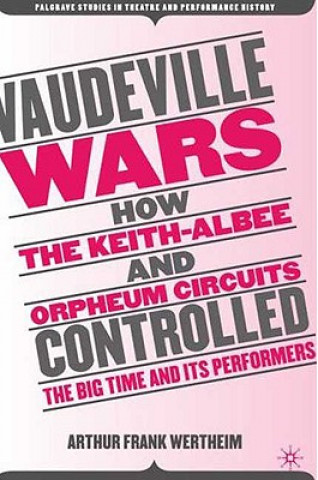 Knjiga Vaudeville Wars Arthur Frank Wertheim