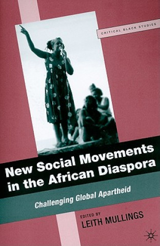 Książka New Social Movements in the African Diaspora L. Mullings