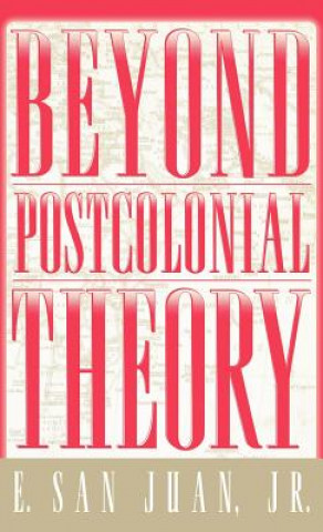 Kniha Beyond Postcolonial Theory Na Na