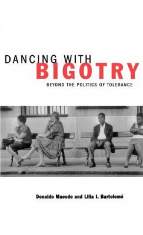 Książka Dancing With Bigotry Donaldo Macedo