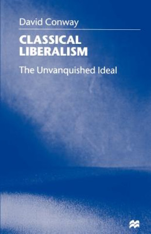 Libro Classical Liberalism D. Conway