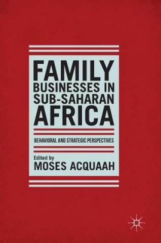 Book Family Businesses in Sub-Saharan Africa Moses Acquaah