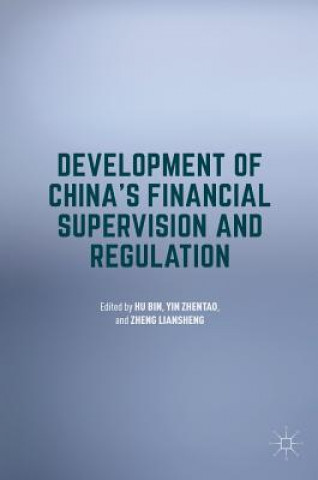 Livre Development of China's Financial Supervision and Regulation Bin Hu