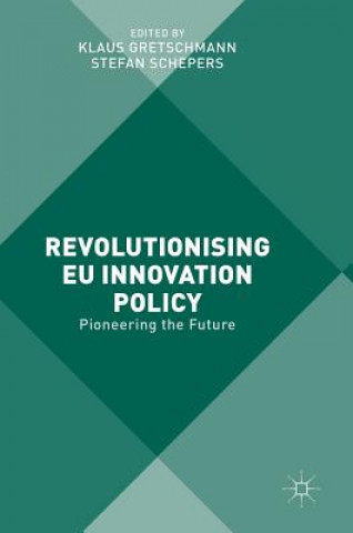 Könyv Revolutionising EU Innovation Policy Klaus Gretschmann
