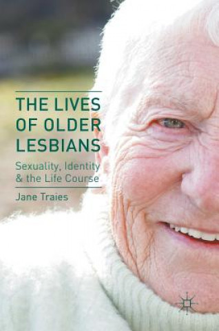 Könyv Lives of Older Lesbians Jane Traies