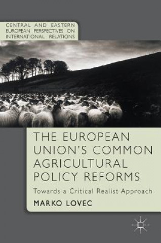 Kniha European Union's Common Agricultural Policy Reforms Marko Lovec