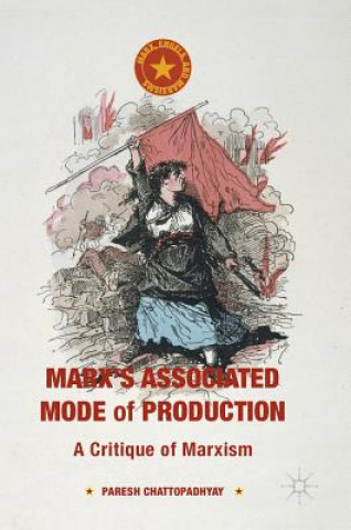 Libro Marx's Associated Mode of Production Paresh Chattopadhyay