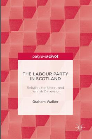 Kniha Labour Party in Scotland Graham Walker