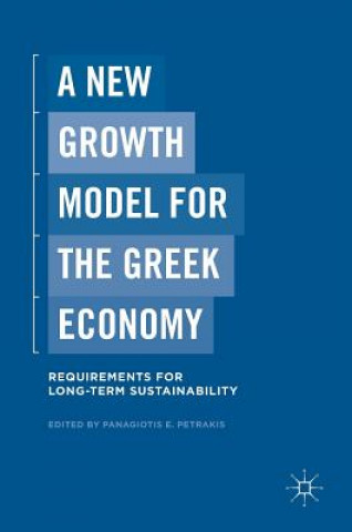 Kniha New Growth Model for the Greek Economy Panagiotis E. Petrakis