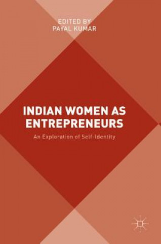 Kniha Indian Women as Entrepreneurs Payal Kumar
