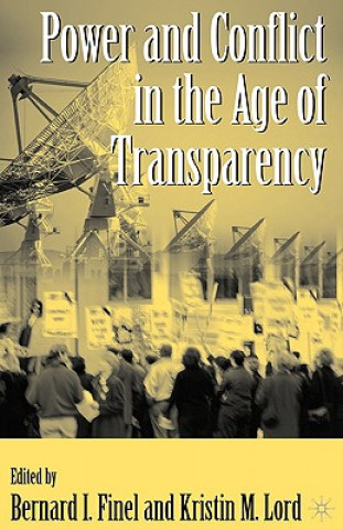 Книга Power and Conflict in the Age of Transparency B. Finel