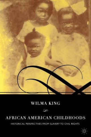 Könyv African American Childhoods Wilma King