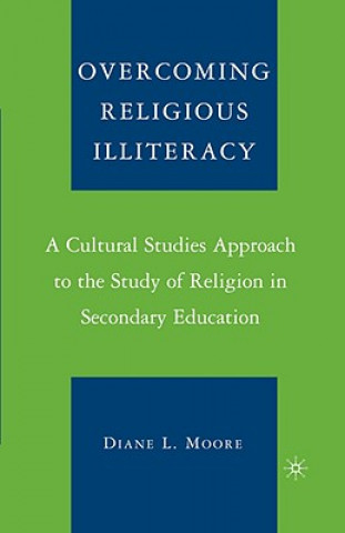 Buch Overcoming Religious Illiteracy D. Moore