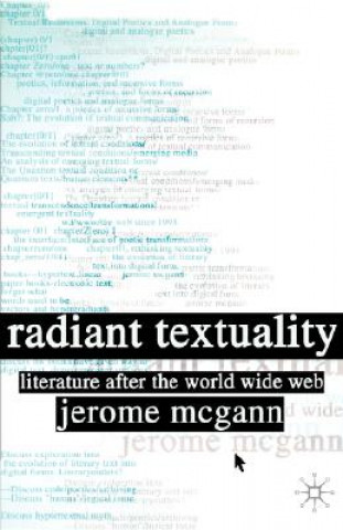 Książka Radiant Textuality Jerome J. McGann