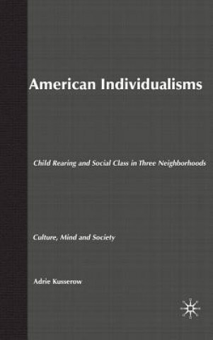 Könyv American Individualisms Adrie Kusserow