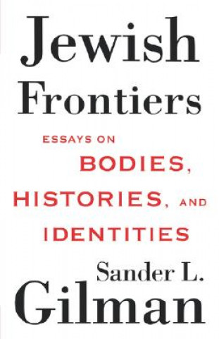 Kniha Jewish Frontiers S. Gilman