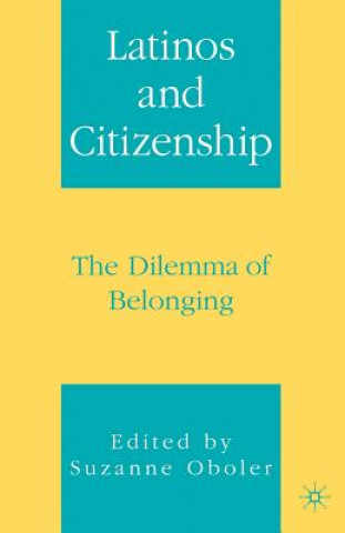 Kniha Latinos and Citizenship S. Oboler