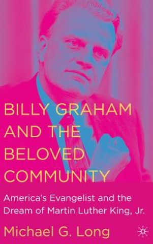Kniha Billy Graham and the Beloved Community Na Na