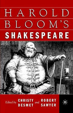 Könyv Harold Bloom's Shakespeare C. Desmet
