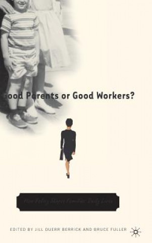 Kniha Good Parents or Good Workers? Na Na