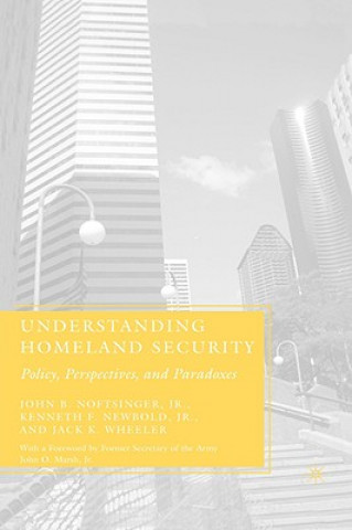 Книга Understanding Homeland Security John B. Noftsinger