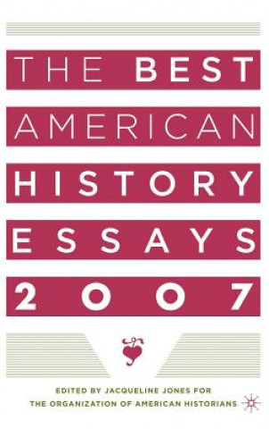 Kniha Best American History Essays 2007 Na Na