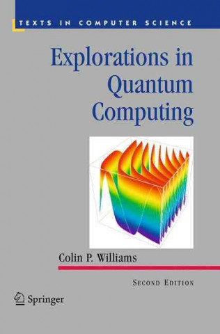 Книга Explorations in Quantum Computing Colin P. Williams