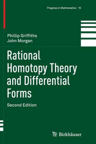 Carte Rational Homotopy Theory and Differential Forms Phillip Griffiths