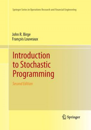 Knjiga Introduction to Stochastic Programming John R. Birge