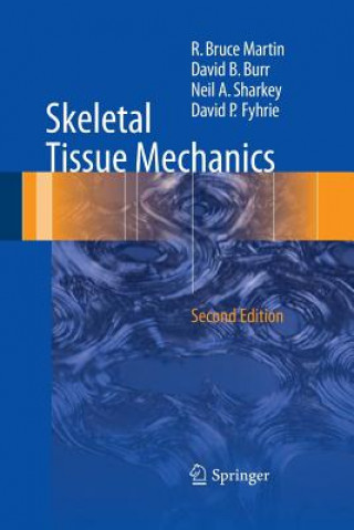 Książka Skeletal Tissue Mechanics R. Bruce Martin