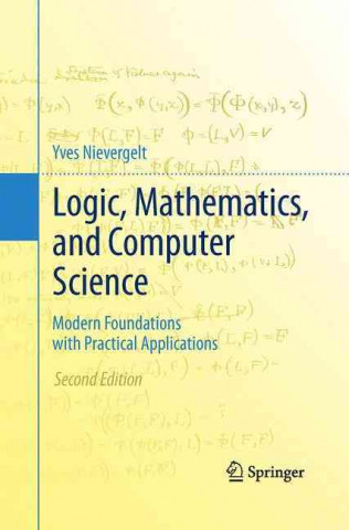 Knjiga Logic, Mathematics, and Computer Science Yves Nievergelt