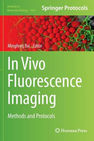 Książka In Vivo Fluorescence Imaging Mingfeng Bai