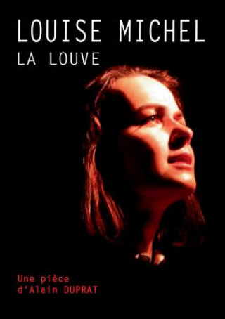 Книга Louise Michel La Louve Alain Duprat