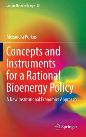Carte Concepts and Instruments for a Rational Bioenergy Policy Alexandra Purkus