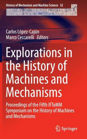 Könyv Explorations in the History of Machines and Mechanisms Carlos López-Cajún