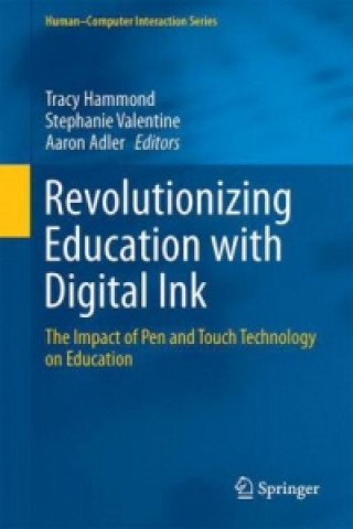 Kniha Revolutionizing Education with Digital Ink Tracy Hammond