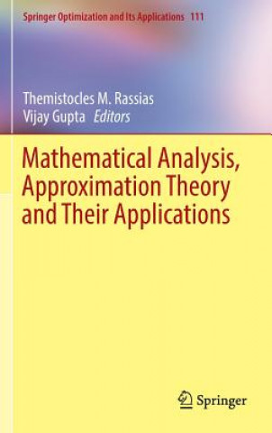 Buch Mathematical Analysis, Approximation Theory and Their Applications Themistocles M. Rassias